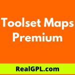 Toolset Maps Premium GPL Boss