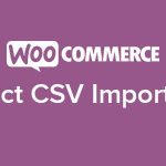 WooCommerce Product CSV Import Suite GPL Boss