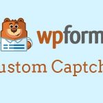 WPForms Custom Captcha GPL Boss