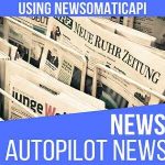 Newsomatic - Automatic News Post Generator Plugin for WordPress