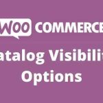 WooCommerce Catalog Visibility Options v3.2.17 GPL