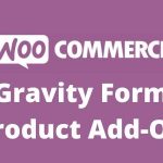 WooCommerce Gravity Forms Product Add-Ons v3.3.21 GPL