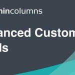 Admin Columns Advanced Custom Fields v2.6.7 Pro Addon GPL