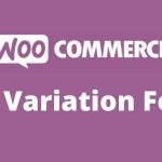 WooCommerce Bulk Variation Forms v1.6.9 GPL