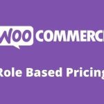 Role Based Pricing for WooCommerce v1.5.6 GPL Extension