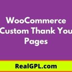 WooCommerce Custom Thank You Pages v1.0.4