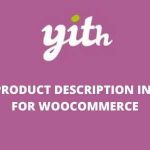 YITH Product Description in Loop v1.0.18 for WooCommerce GPL