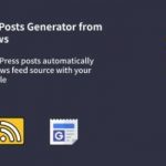 Auto Google News Plugin GPL v1.0.7 - WordPress Google News Posts Generator Plugin