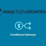 Easy Digital Downloads Conditional Gateways v1.0.4 Addon GPL