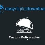 Easy Digital Downloads Custom Deliverables v1.0.4 Addon GPL