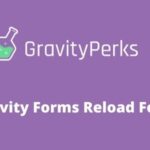 Gravity Perks Reload Form Addon GPL v2.0.6