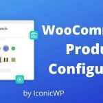 WooCommerce Product Configurator GPL v1.4.0 – IconicWP