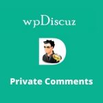 wpDiscuz – Private Comments Addon v7.0.8 GPL