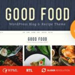 Good Food Theme GPL v1.1.4 – Recipe Magazine & Food Blogging Theme