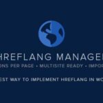 Hreflang Manager GPL 1.0.16 - WordPress Plugin