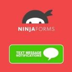 Ninja Forms Text Message Notifications GPL v1.1 - Extension