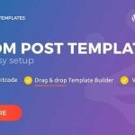 Post Custom Templates Pro GPL v1.16 - WordPress plugin