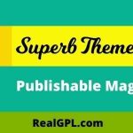 Publishable Mag Theme GPL v216.0 - Superb Themes
