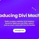 Divi Machine GPL v4.2 - Take Your Websites to the Next Level