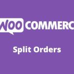 WooCommerce Split Orders GPL v1.5.2