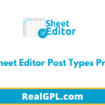WP Sheet Editor Post Types Premium GPL v2.25.17